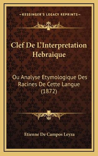 Clef De L'Interpretation Hebraique