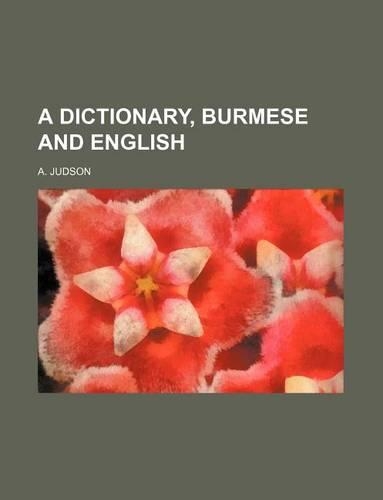 A Dictionary, Burmese and English