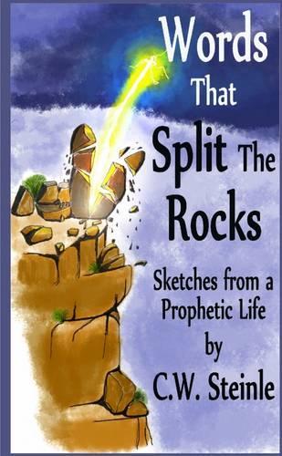 Words That Split the Rocks