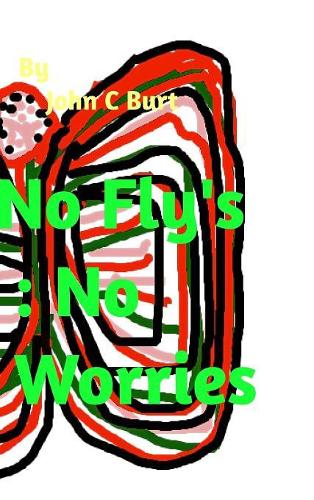 No Fly's: No Worries