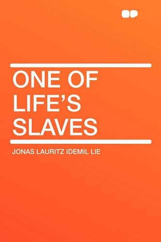 One of Life's Slaves