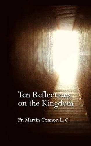 Ten Reflections on the Kingdom