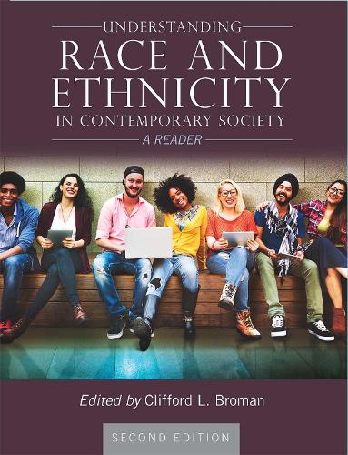 Understanding Race and Ethnicity in Contemporary Society: A Reader