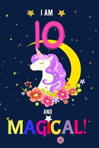 I am 10 And Magical!