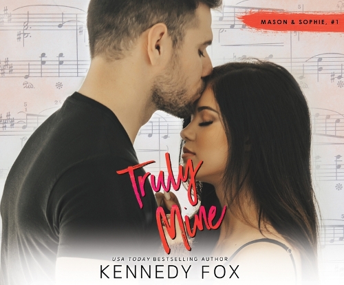 Truly Mine: (1 Mason & Sophie Duet)