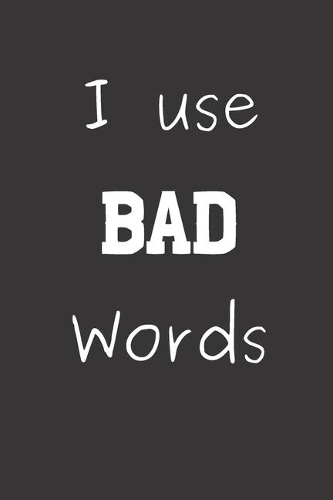 I use Bad Words