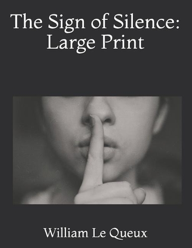 The Sign of Silence: Large Print