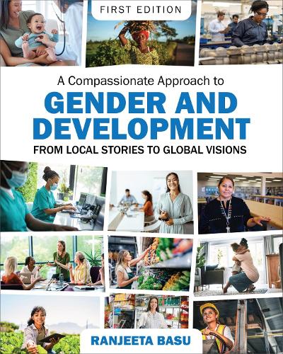 Compassionate Approach to Gender and Development: From Local Stories to Global Visions