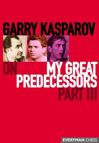 Garry Kasparov on My Great Predecessors: Pt.3