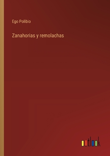 Zanahorias y remolachas