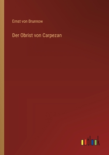 Der Obrist von Carpezan