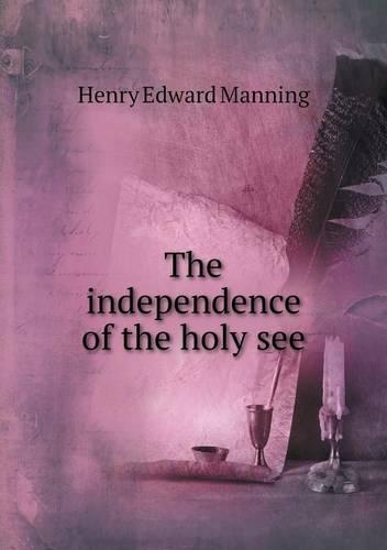 The Independence of the Holy See