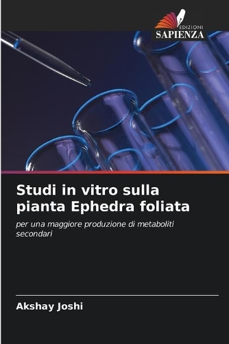 Studi in vitro sulla pianta Ephedra foliata