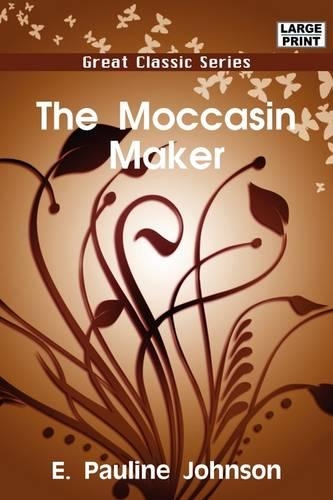 The Moccasin Maker