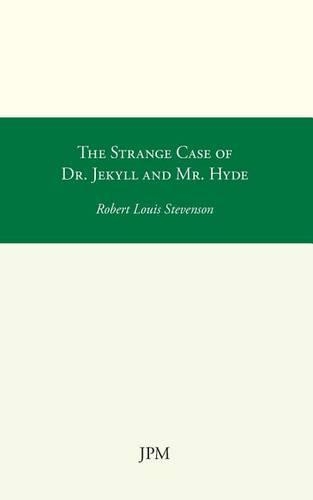 The Strange Case of Dr. Jekyll and Mr. Hyde