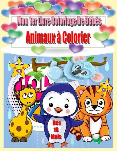 Mon 1er Livre De Coloriage De Bébé Animaux A Colorier