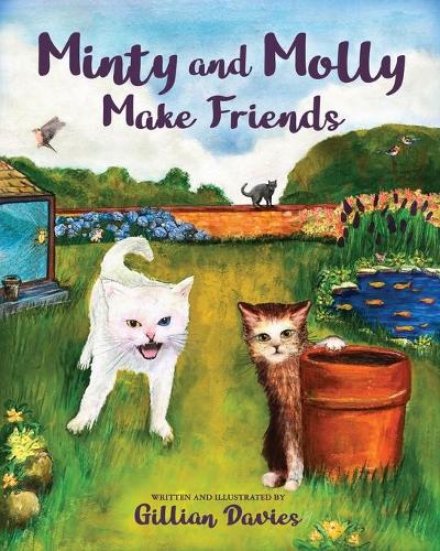 Minty and Molly Make Friends: (1 The Adventures of Minty the White Cat)
