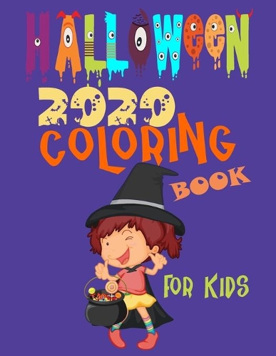 2020 halloween coloring book for kids: pumpkins, witches, ghosts and more unique designs for toddlers and kids.