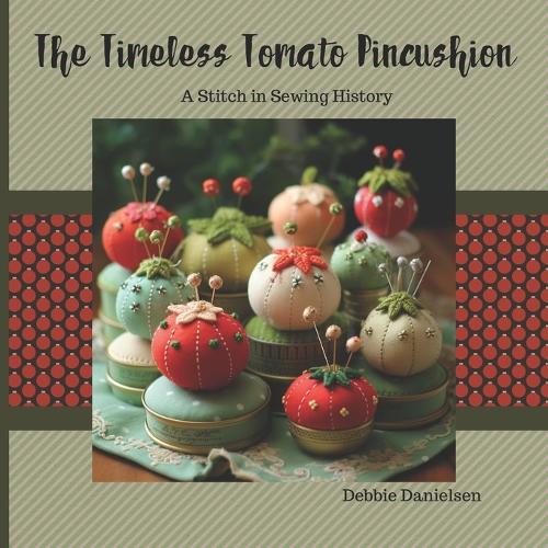 The Timeless Tomato Pincushion