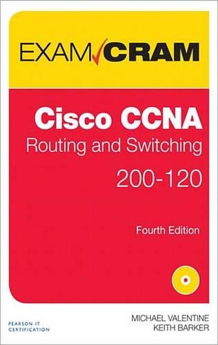 CCNA Routing and Switching 200-120 Exam Cram: (Exam Cram (Pearson))