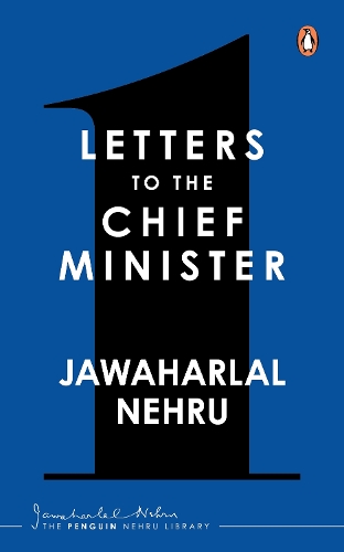 Jawaharlal Nehru's Letters to Chief Ministers: 1947-1964 - Volume 1