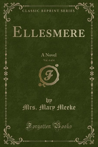 Ellesmere, Vol. 4 of 4