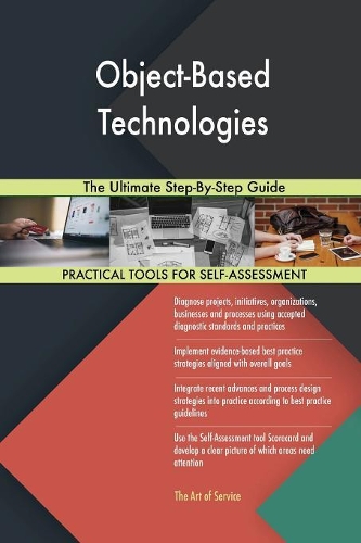Object-Based Technologies The Ultimate Step-By-Step Guide