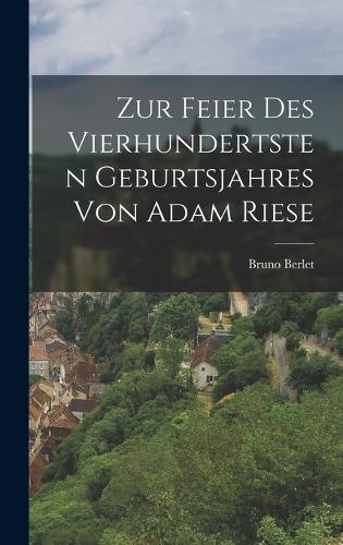 Zur Feier des vierhundertsten Geburtsjahres von Adam Riese