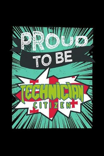 Proud to be technician citizen