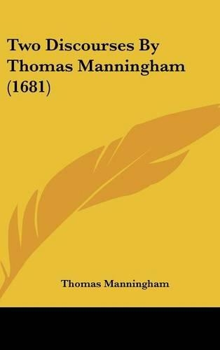 Two Discourses by Thomas Manningham (1681)