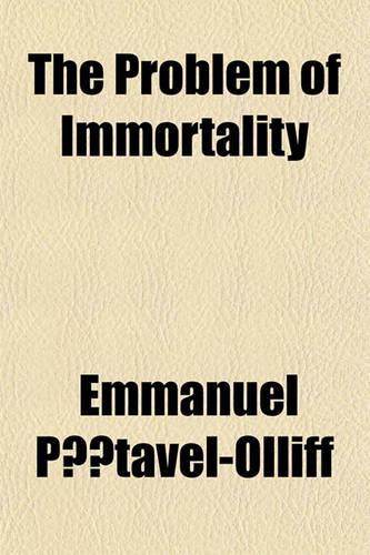 The Problem of Immortality