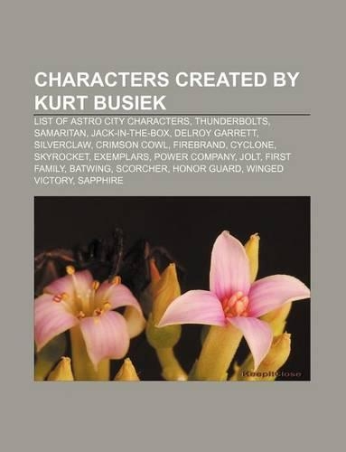Characters Created by Kurt Busiek: List of Astro City Characters, Thunderbolts, Samaritan, Jack-In-The-Box, Delroy Garrett, Silverclaw(English)