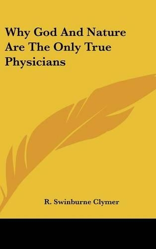 Why God and Nature Are the Only True Physicians