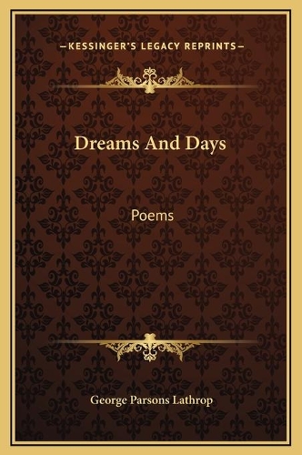 Dreams And Days: Poems
