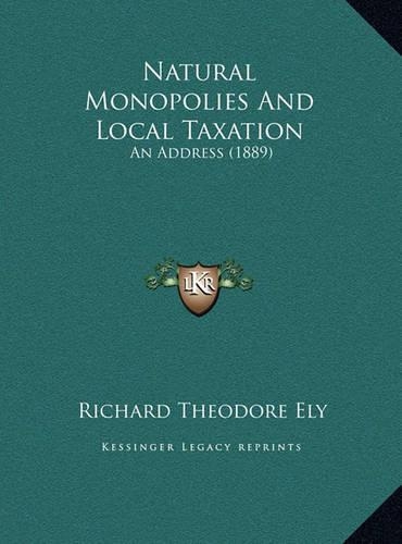 Natural Monopolies And Local Taxation