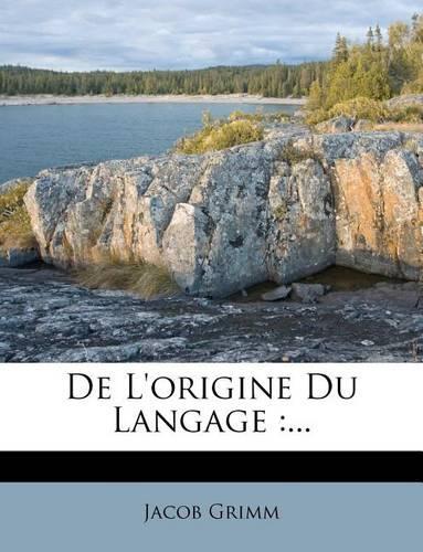 De L'origine Du Langage