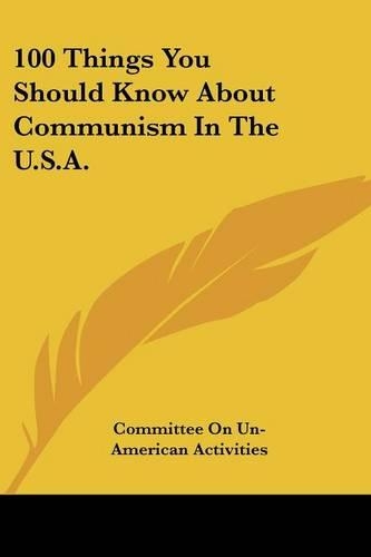 100 Things You Should Know About Communism In The U.S.A.