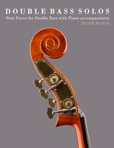 Double Bass Solos: Four Pieces for Double Bass with Piano Accompaniment(English)
