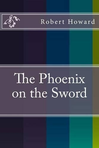 The Phoenix on the Sword