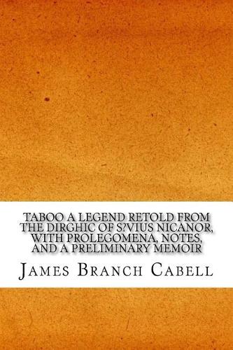 Taboo a Legend Retold from the Dirghic of S?vius Nicanor, with Prolegomena, Notes, and a Preliminary Memoir