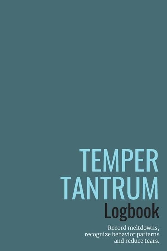 Temper Tantrum Logbook