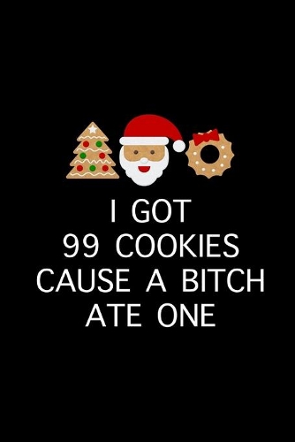 I Got 99 Cookies