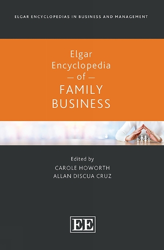 Elgar Encyclopedia of Family Business: (Elgar Encyclopedias in Business and Management series)