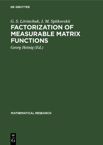 Factorization of Measurable Matrix Functions: (37 Mathematical Research)