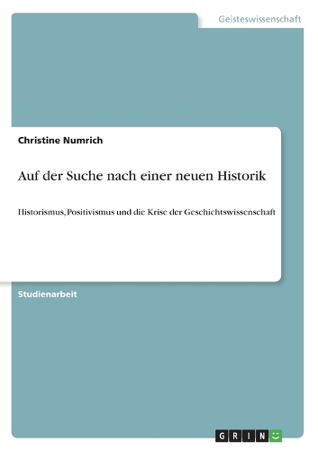 Auf der Suche nach einer neuen Historik: (German)