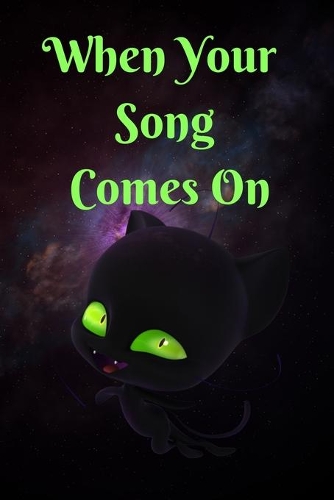 When Your Song Comes On