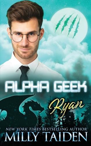Alpha Geek: Ryan(13 Alpha Geek)