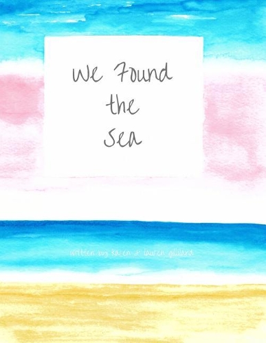 We Found The Sea