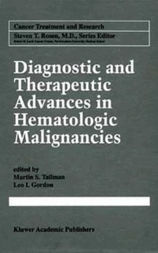 Diagnostic and Therapeutic Advances in Hematologic Malignancies
