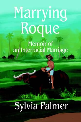 Marrying Roque: Memoir of an Interracial Marriage(English)